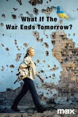 Poster for What If the War Ends Tomorrow
