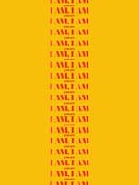 Poster for I Am, I Am