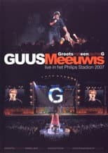 Poster for Guus Meeuwis - Groots Met Een Zachte G 2007