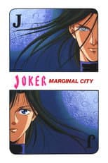 Poster for JOKER: Marginal City