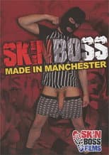 Poster for Skinboss: Made in Manchester