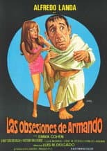 Poster for Las obsesiones de Armando