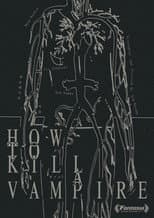 Poster for How to Kill a Vampire