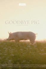 Poster for Goodbye Pig