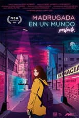 Poster for Madrugada En Un Mundo Perfecto