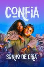 Poster for Confia: Sonho de Cria