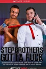 Poster for Stepbrothers Gotta Fuck