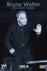 Poster for Bruno Walter: The Maestro, the Man