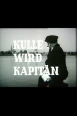 Poster for Kulle wird Kapitän
