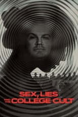 Poster for Sex, Lies and the College Cult