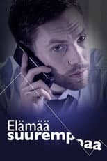 Poster for Elämää suurempaa