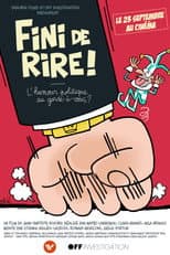 Poster for FINI DE RIRE ! L'humour politique au garde-à-vous ?
