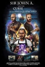 Poster for Sir John A. And the Curse of the Anti-Quenched