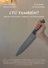 Poster for ¿Tú también?