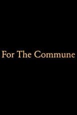 Poster for For the Commune