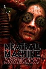 Poster for Meatball Machine : Dissection