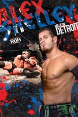 Poster for Alex Shelley: Made in Detroit