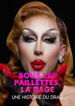 Poster for Underneath the Sequence, Rage: a History of Drag