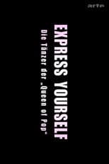 Poster for Express Yourself: Die Tänzer der Queen of Pop