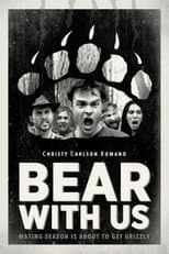 Poster for Bear with Us