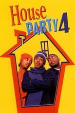 Poster for House Party 4: Down to the Last Minute