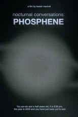 Poster for Nocturnal Conversations II: Phosphene