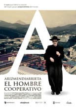 Poster for Arizmendiarrieta, el hombre cooperativo