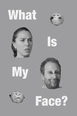 Poster for What Is My Face?