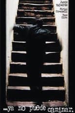 Poster for ...ya no puede caminar.
