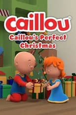 Poster for Caillou: Caillou's Perfect Christmas
