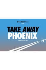 Poster for Take Away Phoenix