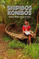 Poster for Shipibos Konibos: Hombres mono, Hombres peces