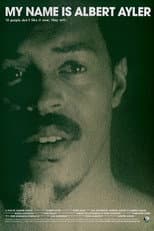 Poster for My Name Is Albert Ayler
