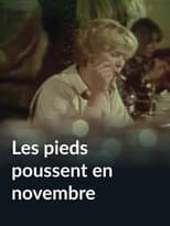 Poster for Les pieds poussent en novembre