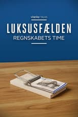 Poster for Luksusfælden - regnskabets time