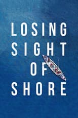 Poster for Losing Sight of Shore