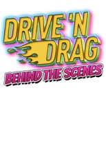Poster for Drive 'N Drag 2021: Behind The Scenes