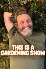 Poster for This Is a Gardening Show