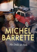 Poster for Michel Barrette - Mes Drôles de Noëls
