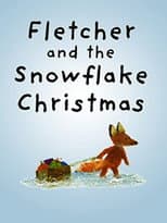 Poster for Fletcher And The Snowflake Christmas