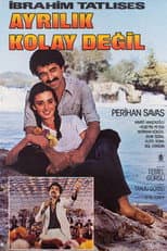 Poster for Ayrılık Kolay Değil
