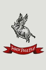 Poster for When Pigs Fly