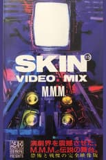 Poster for Skin #5 Video Mix M.M.M.