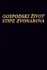 Poster for The Life of Stipe Zvonarov