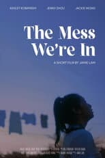 Poster for The Mess We're In