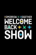Poster for TOMORROW X TOGETHER 웰컴백쇼