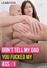 Poster for Don't Tell My Dad You Fucked My Ass