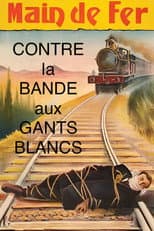 Poster for Main de Fer contre la bande aux gants blancs