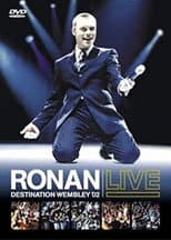 Poster for Ronan Keating: Live - Destination Wembley '02