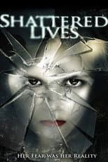 Poster for Shattered Lives